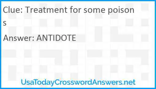 Treatment for some poisons Answer