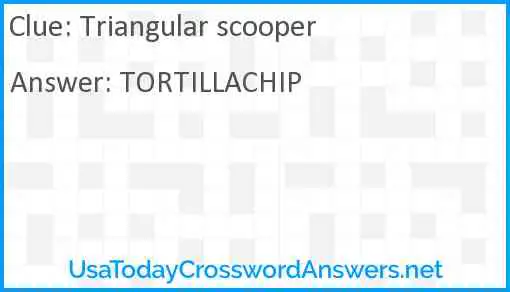 Triangular scooper Answer