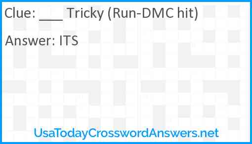 ___ Tricky (Run-DMC hit) Answer