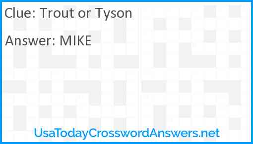 Trout or Tyson Answer