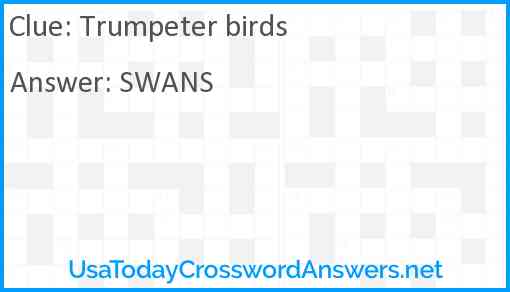 Trumpeter birds Answer