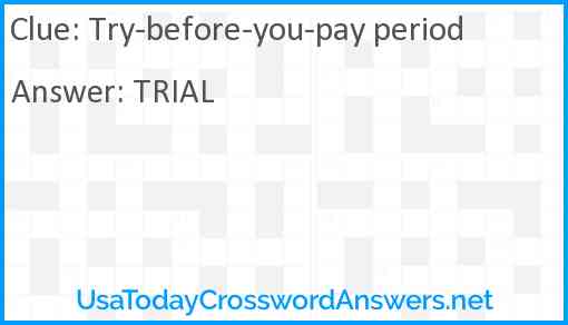 Try-before-you-pay period Answer