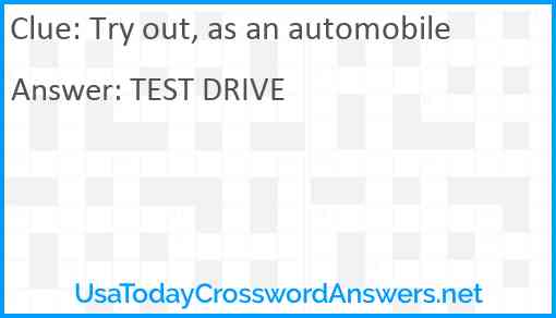 Try out, as an automobile Answer