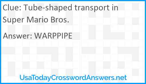 Tube-shaped transport in Super Mario Bros. Answer