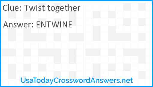 Twist together Answer