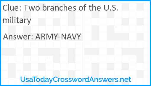 Two branches of the U.S. military Answer