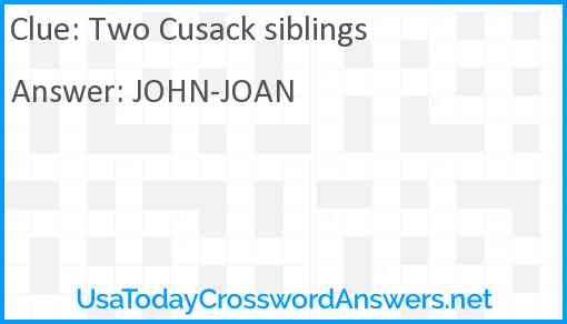 Two Cusack siblings Answer
