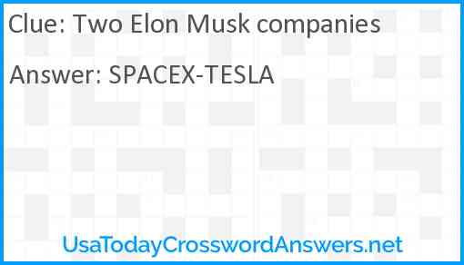 Two Elon Musk companies Answer
