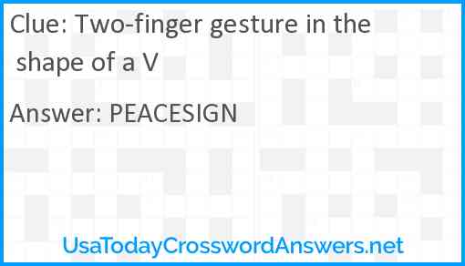 Two-finger gesture in the shape of a V Answer