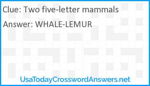 Two five-letter mammals Answer