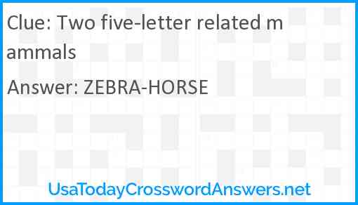 Two five-letter related mammals Answer