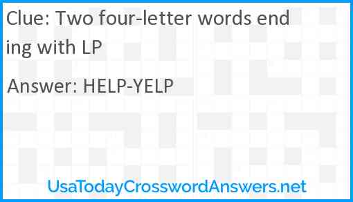 Two four-letter words ending with LP Answer