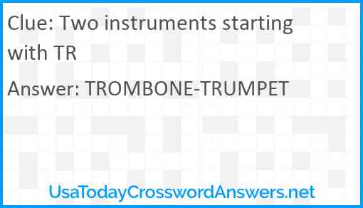Two instruments starting with TR Answer