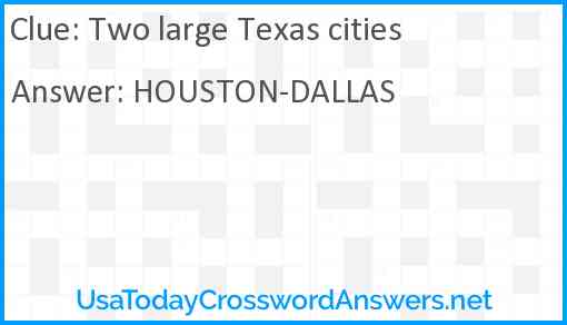 Two large Texas cities Answer