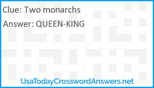 Two monarchs crossword clue UsaTodayCrosswordAnswers net