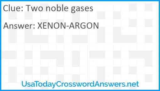Two noble gases Answer