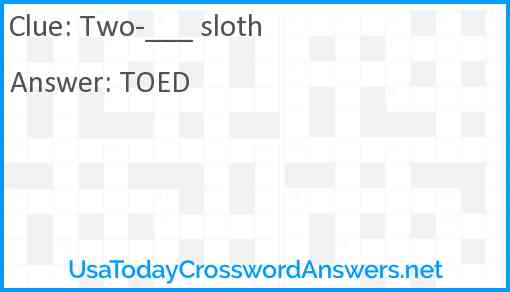 Two-____ sloth Answer