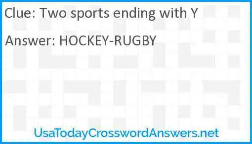 Two sports ending with Y Answer