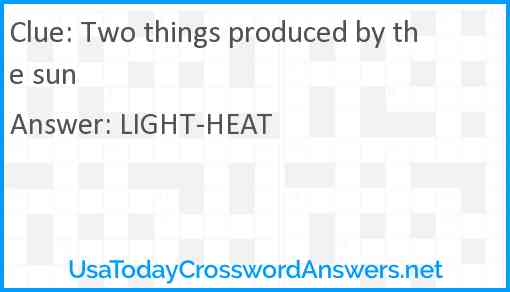 Two things produced by the sun Answer