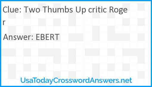 Two Thumbs Up critic Roger Answer