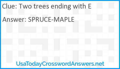 Two trees ending with E Answer