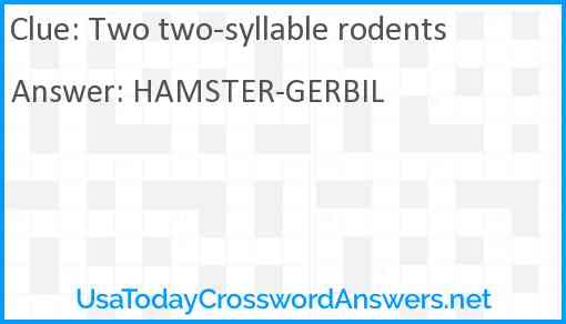 Two two syllable rodents crossword clue UsaTodayCrosswordAnswers net