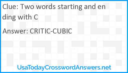 Two words starting and ending with C Answer