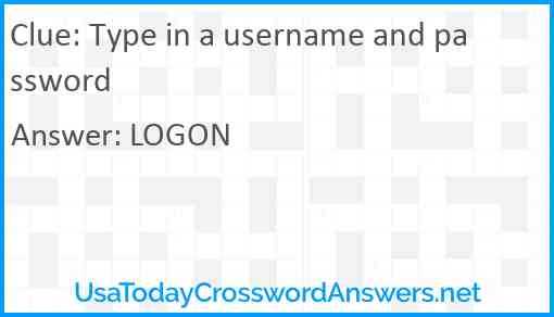Type in a username and password Answer