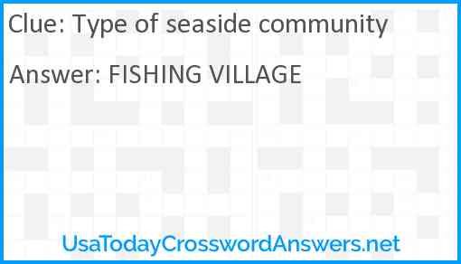 Type of seaside community Answer