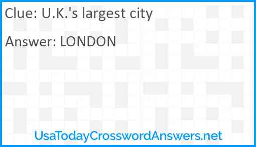 U.K.'s largest city Answer