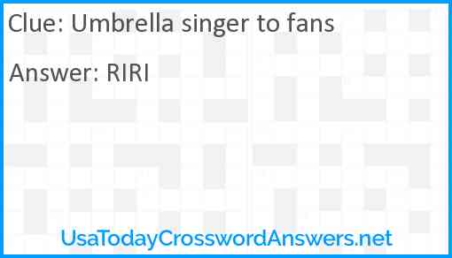 Umbrella singer to fans Answer