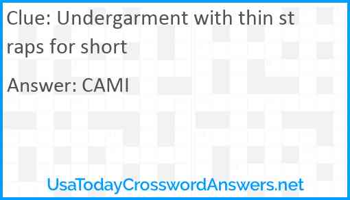 Undergarment with thin straps for short Answer