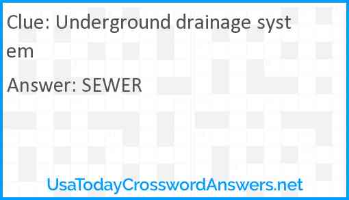 Underground drainage system Answer