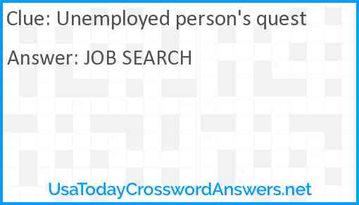 Unemployed person's quest Answer