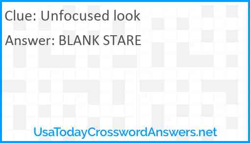 Unfocused look Answer