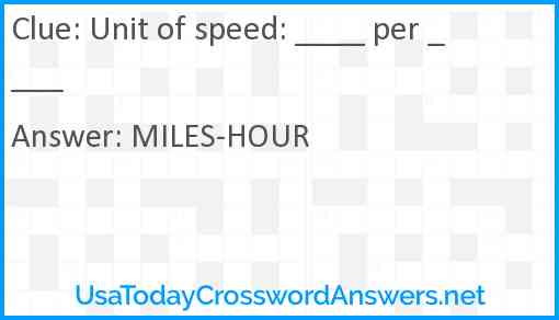 Unit of speed: ____ per ____ Answer