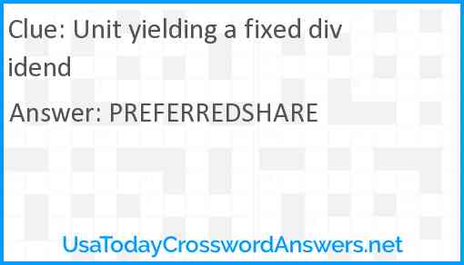 Unit yielding a fixed dividend Answer