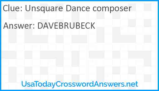 Unsquare Dance composer Answer