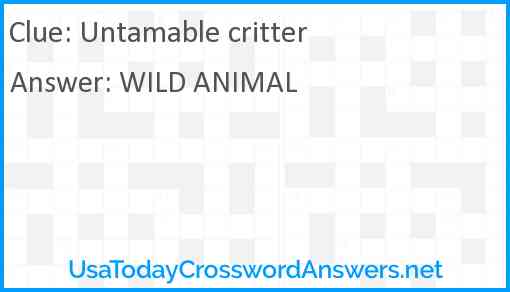 Untamable critter Answer