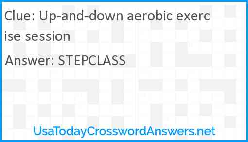 Up-and-down aerobic exercise session Answer