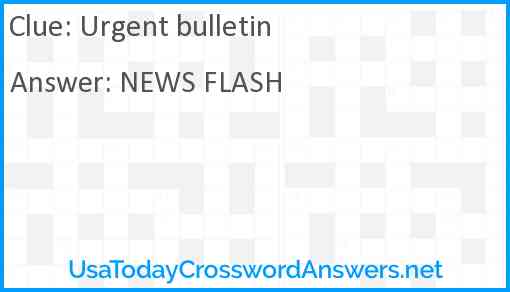 Urgent bulletin crossword clue UsaTodayCrosswordAnswers net