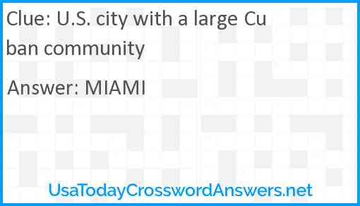 U.S. city with a large Cuban community Answer