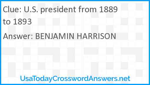 U.S. president from 1889 to 1893 Answer