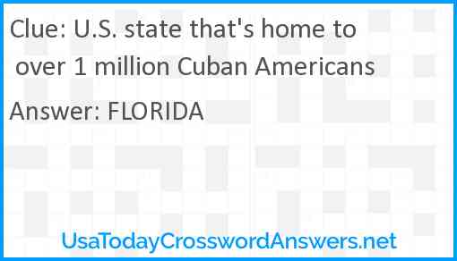 U.S. state that's home to over 1 million Cuban Americans Answer