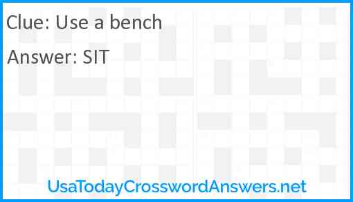 Use a bench Answer