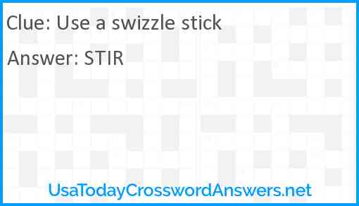 Use a swizzle stick Answer