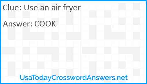 Use an air fryer Answer