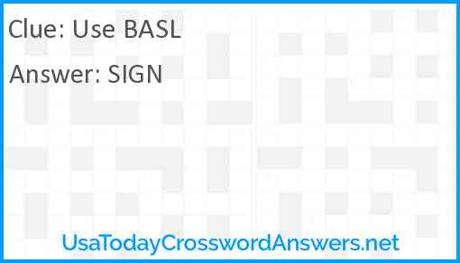 Use BASL Answer