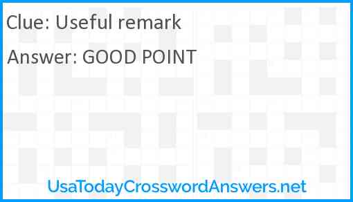 Useful remark crossword clue UsaTodayCrosswordAnswers net