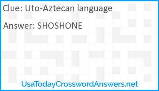 Uto-Aztecan language Answer
